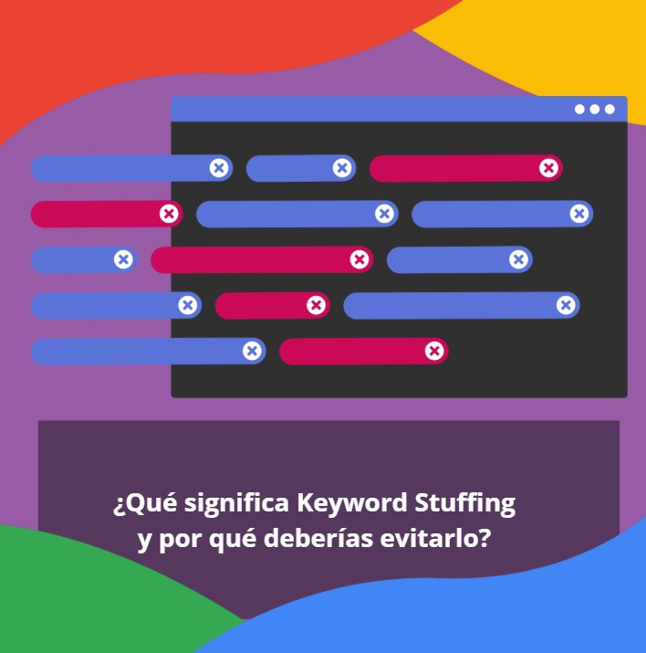 ¿Qué significa Keyword Stuffing y por qué deberías evitarlo?